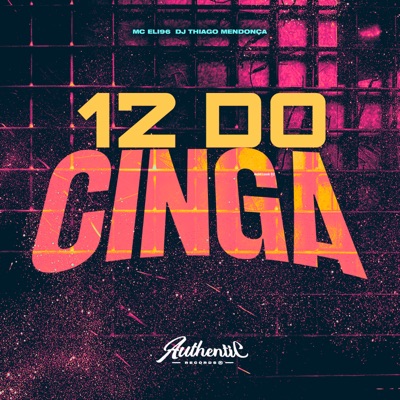 12 do Cinga (feat. DJ Thiago Mendonça) - Single
