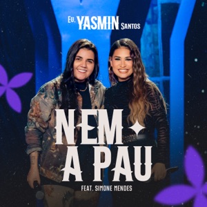 Nem a Pau (Ao Vivo) [feat. Simone Mendes] - Single