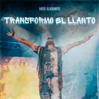 Transformo el Llanto — Arte Elegante