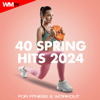 40 Spring Hits 2024 For Fitness & Workout (40 Unmixed Compilation for Fitness & Workout - 128 Bpm / 32 Count) - Workout Music TV