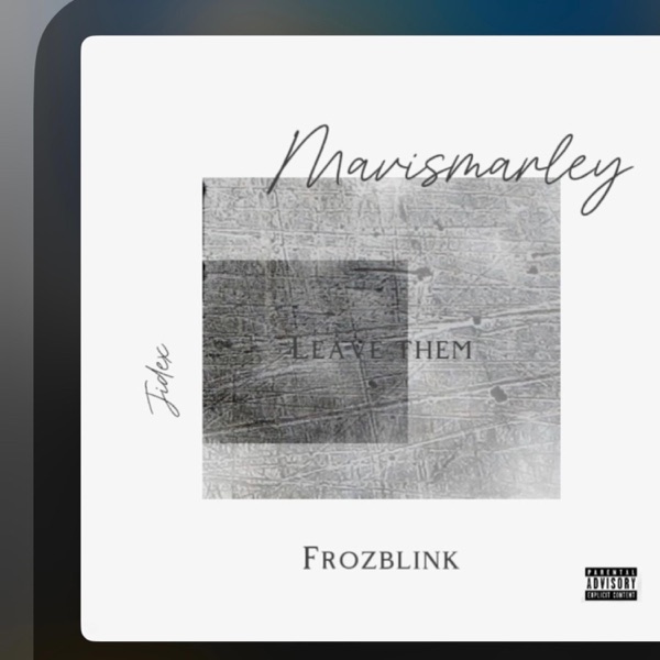 Leave them (feat. Jidex x Frozblink)