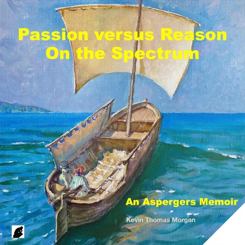 Passion Versus Reason on the Spectrum: An Asperger's Memoir (Unabridged) cover