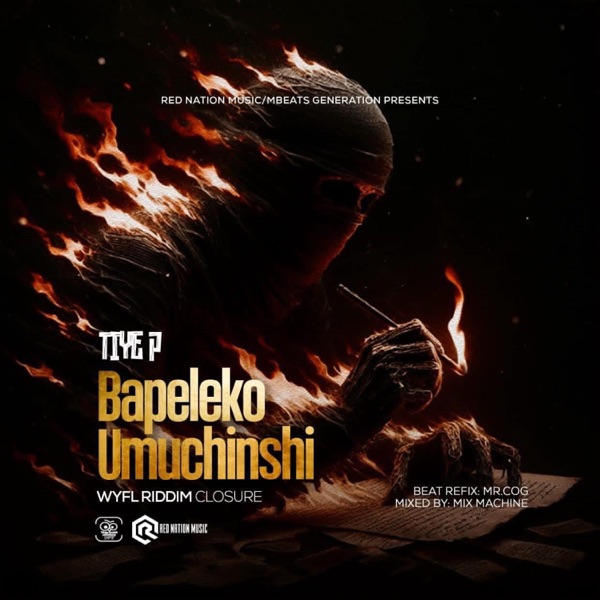 Bapeleko Umuchinshi (Wyfl Riddim Closure)