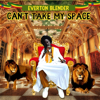 Can't Take My Space - Everton Blender