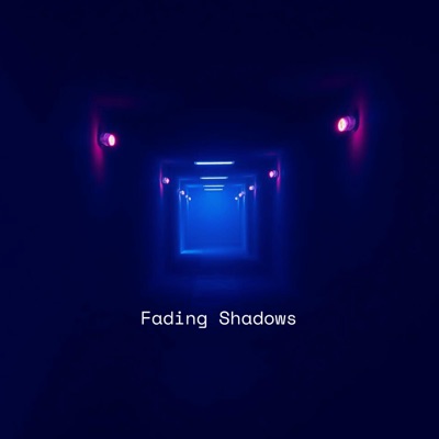 Fading Shadows - Single