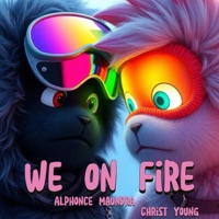 We On Fire (feat. Alphonce Maunda & Chris't Young) - Single - Order of the White Lotvs