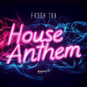 House Anthem - Single