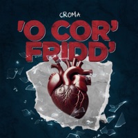 O' Cor' Fridd' - Single - Croma