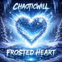 Frosted heart - Single - ChaoticWill
