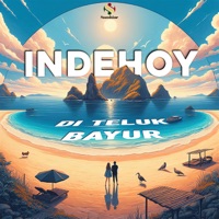 Indehoy di Teluk Bayur - Single - Sunshine