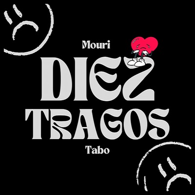 DIEZ TRAGOS (feat. Tabo) - Single