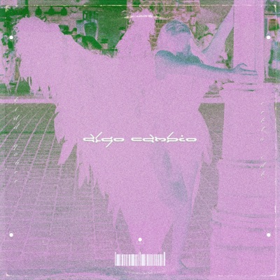 Algo Cambió (feat. Cekta CDK) - Single