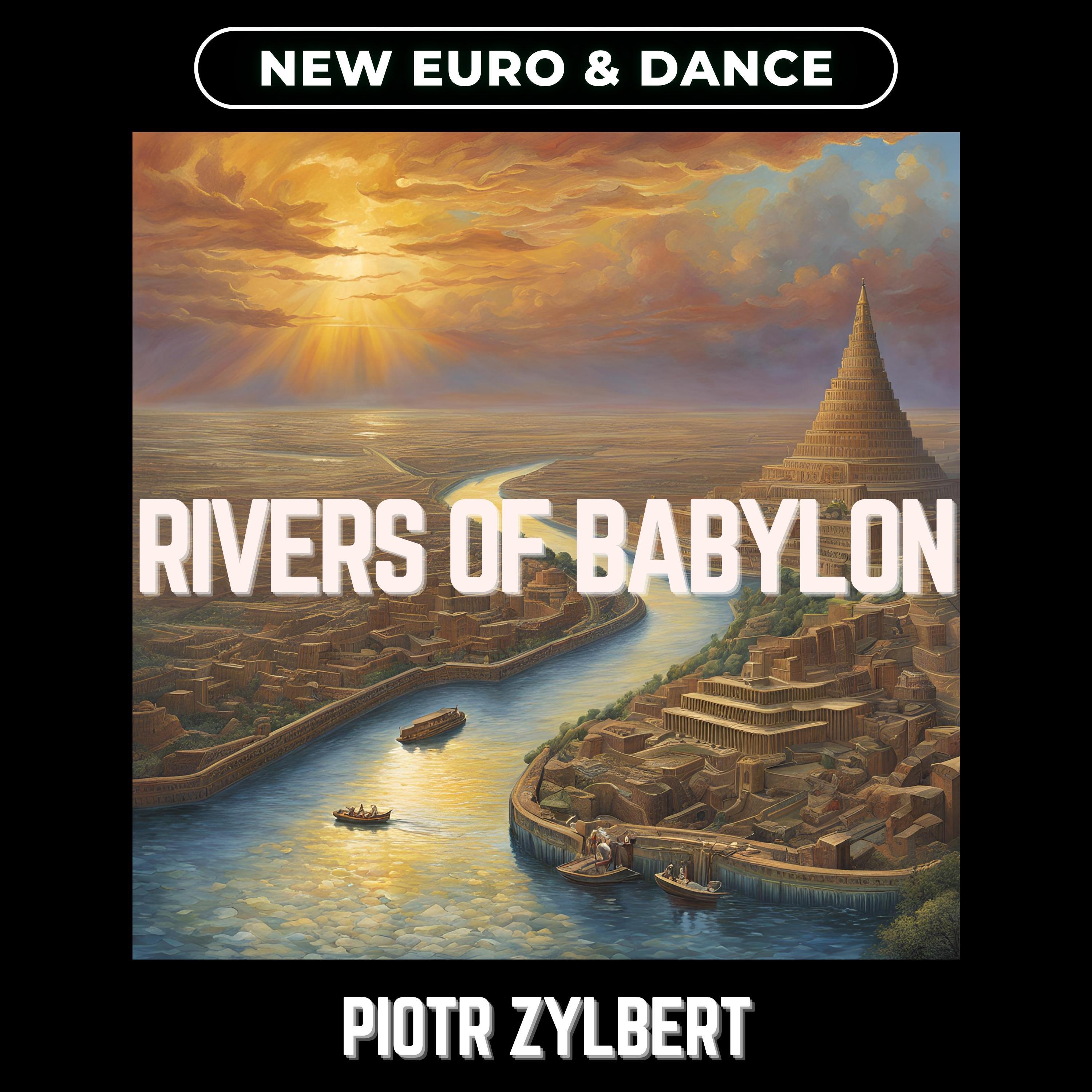 Rivers of Babylon (New Euro & Dance) - Single