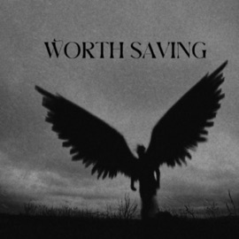 Worth Saving (feat. Ndee) Yung XR