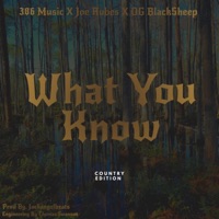 What You Know (feat. O.G. BlackSheep & Twisted Wrench) - Single - 386 Music