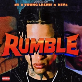 Rumble (2R) (feat. Key4r & Young Lachii) 2 RR