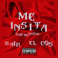 Me Insita - Single - G-Air, El Cos & CrisInCrisis