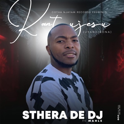 Kant'uJesu Uyandibona (feat. Mahle) - Single