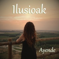 Ilusioak - Single - Ayende