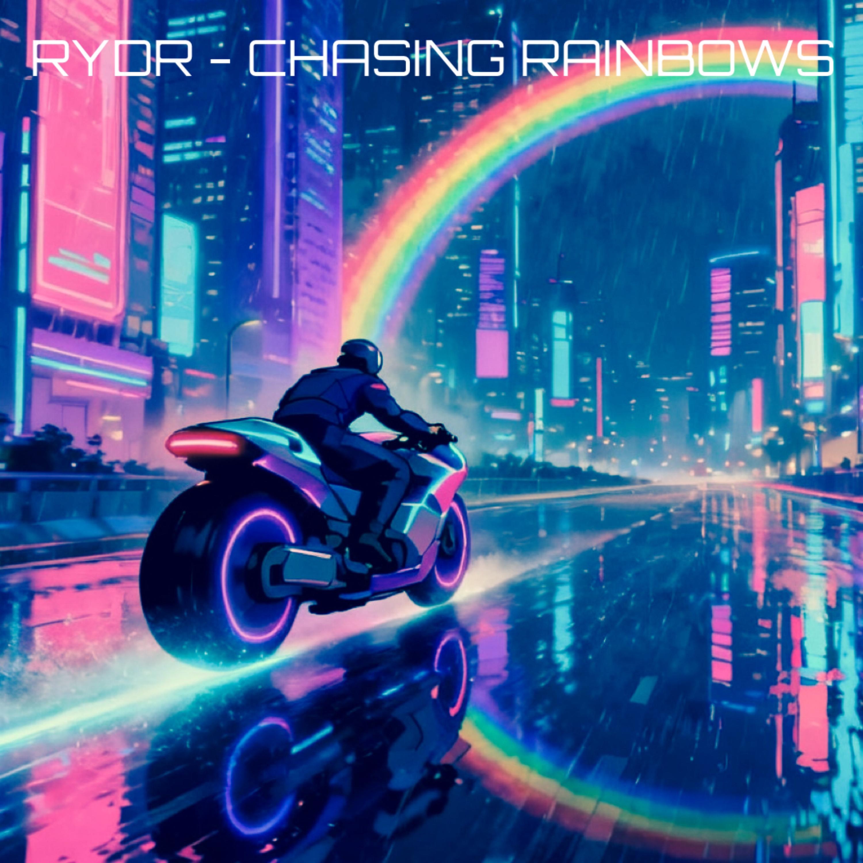 Chasing Rainbows - Single
