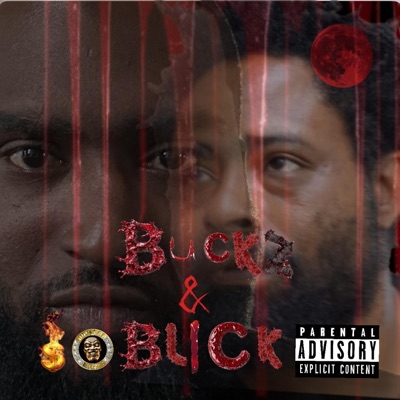 Buckz & Blick (feat. Raw Buckz) - Single