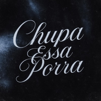 Chupa Essa Porra - Single