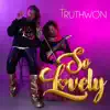 Truthwon - So Lovely