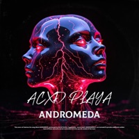 ANDROMEDA - Single - ACXD PLAYA