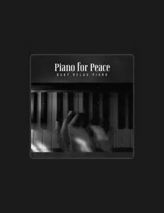 Dengarkan Baby Relax Piano, tonton video musik, baca bio, lihat tanggal tur & lainnya!