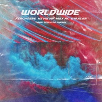Worldwide (feat. Kevis HP) - Single - Ferchosre, D'huizar & Max Rc