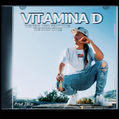 VITAMINA D (feat. The bobby chory, Prod. ZAIZO & Skalibur Record) - Single
