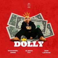 Dolly (feat. Emanuel erre & 2 Letras) - Single - El Sick777