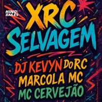 Xrc Selvagem - Single - Marcola MC & MC Cervejão