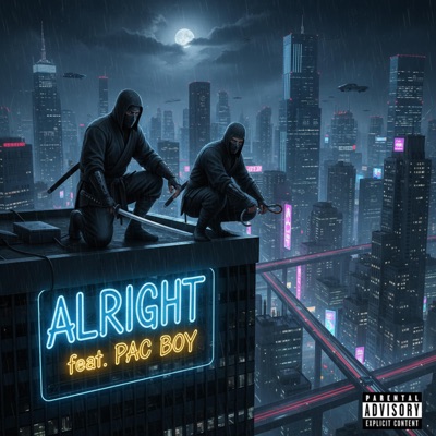 Alright (feat. Pac Boy) - Single