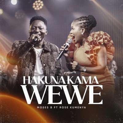 HAKUNA KAMA WEWE - Single