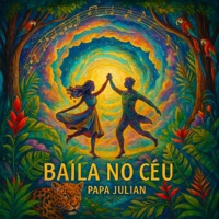 Baila no Céu (feat. Céu) - Single - Papa Julian