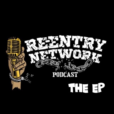 Reentry Network The EP