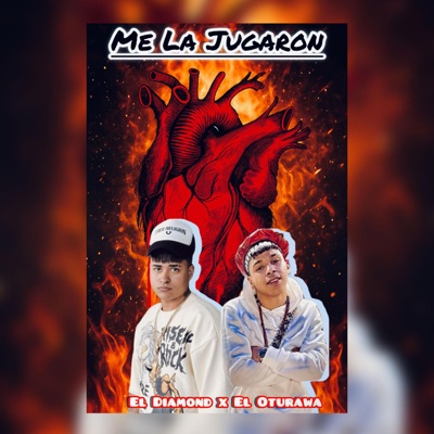 ME LA JUGARON (feat. EL OTURAWA) - Single