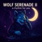 Wolf Serenade II — a rhythm for you - Wolf Rhythm lyrics