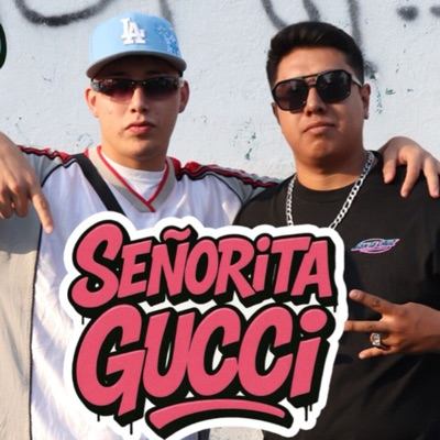 Señorita Gucci - Single