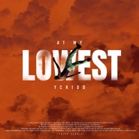 At My Lowest - Single - Yckidd
