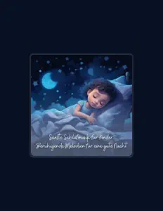 Schlaflieder für Kinder을(를) 듣고, 뮤직 비디오를 보고, 약력을 읽고, 투어 일정 등을 확인하세요!