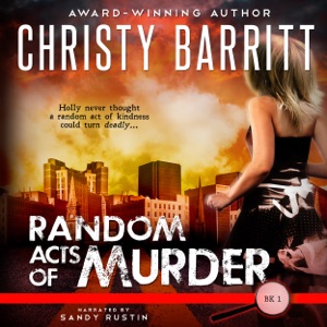 Random Acts of Murder: Holly Anna Paladin Mysteries, Volume 1 (Unabridged)