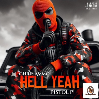Hell Yeah (feat. Pistol P) - Single