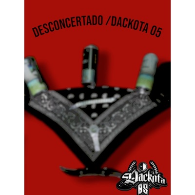 Desconcertado/Dackota 05 - Single