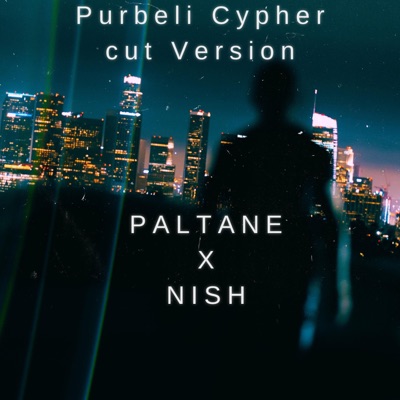 Purbeli Cypher (feat. Nish) [Cut Version] - Single