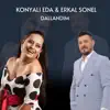 Konyalı Eda & Erkal Sonel - Dallandım