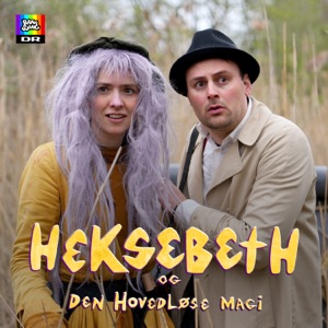 Heksebeth Og Den Hovedløse Magi - EP