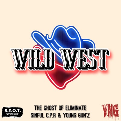 Wild West (feat. Eliminate & C.P.R.) - Single