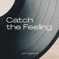 Catch The Feeling